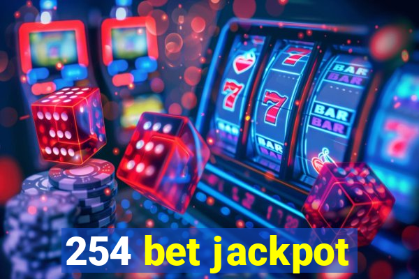 254 bet jackpot